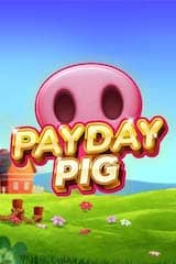 Payday Pig - Online Pokie